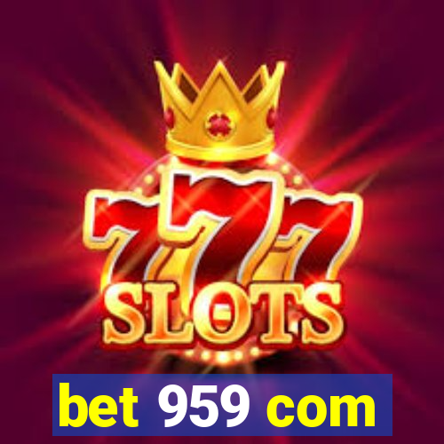 bet 959 com